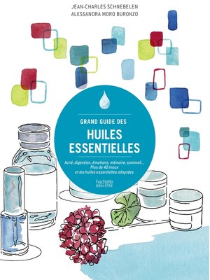 cover image of Grand guide des huiles essentielles
